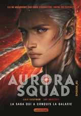 Aurora squad. Vol. 2 - Amie Kaufman