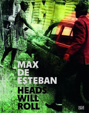 Max de Esteban Heads Will Roll - Max de Esteban