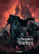 Les chevaliers ténèbres. Vol. 1. Les sigils du chaos - Corbeyran