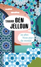 Au plus beau pays du monde : récits - Tahar Ben Jelloun