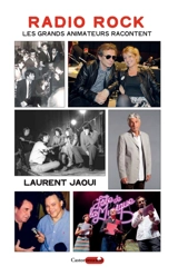 Radio rock : les grands animateurs racontent - Laurent Jaoui