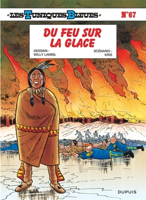 Les Tuniques bleues. Vol. 67. Du feu sur la glace - Kris