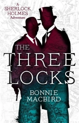 The Three Locks Vol. 4 - Bonnie MacBird