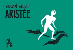 Aristée - Vincent Vanoli