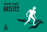 Aristée - Vincent Vanoli