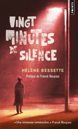 Vingt minutes de silence - Hélène Bessette