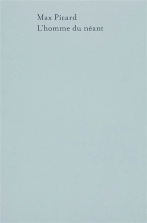 L'homme du néant - Max Picard