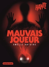 Mauvais joueur - Amélie Antoine