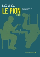 Le pion - Paco Cerdà