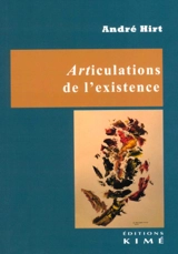 Articulations de l'existence - André Hirt