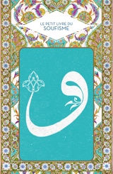 Le petit livre du soufisme - Abd el-Hafîd Benchouk