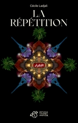 La répétition - Cécile Ladjali