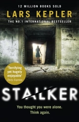 Stalker : You Thought You Were Alone. Think Again. - Kepler, Lars