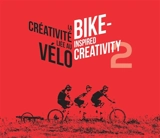 La créativité liée au vélo. Vol. 2. Bike-inspired creativity. Vol. 2 - Pascal Mageren