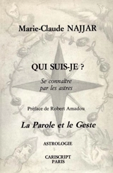 Qui suis-je : se connaître par les astres - Marie-Claude Najjar