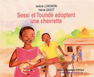 Sessi et Toundé adoptent une chevrette - Isidore Lokonon