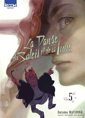La danse du Soleil et de la Lune. Vol. 5 - Daruma Matsuura