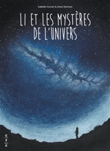 Li et les mystères de l'Univers - Isabelle Cornet