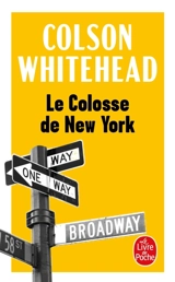Le colosse de New York : une ville en treize parties - Colson Whitehead