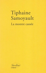La montre cassée - Tiphaine Samoyault
