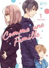 Comme une famille. Vol. 1 - Kai Asou