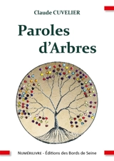 Paroles d'arbres - Claude Cuvelier