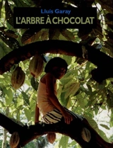 L'arbre à chocolat - Lluís Garay