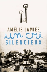 Un cri silencieux - Amélie Lamiée