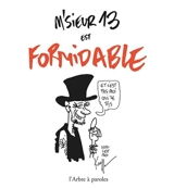 M'sieur 13 est formidable - M'sieur 13