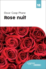 Rose nuit - Oscar Coop-Phane