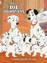 Les 101 dalmatiens : la bande dessinée du film - Walt Disney company