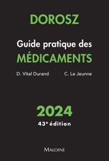 Guide pratique des médicaments : 2024 - Philippe Dorosz
