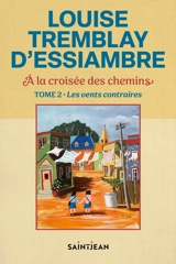 Les vents contraires 2 - Louise Tremblay d'Essiambre
