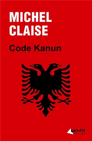 Code Kanun - Michel Claise
