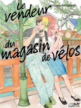 Le vendeur du magasin de vélos. Vol. 2 - Arare Matsumushi