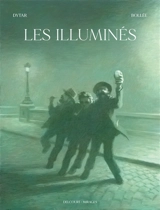 Les illuminés - Laurent-Frédéric Bollée