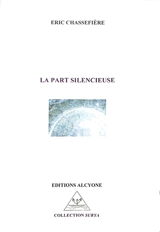 La part silencieuse - Eric Chassefière