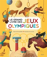 Le grand livre des jeux Olympiques - Verushka Motta