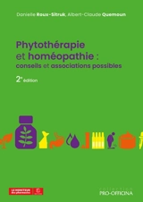 Phytothérapie et homéopathie : conseils et associations possibles - Danielle Roux