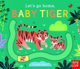 Let's Go Home, Baby Tiger - Carolina Buzio