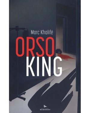 Orso King - Marc Khalifé