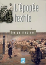 L'épopée textile de Roubaix-Tourcoing - Jacques Bonte