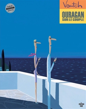 Ouragan sur le couple - Voutch