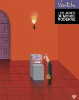 Les joies du monde moderne - Voutch