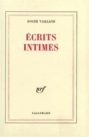 Ecrits intimes - Roger Vailland