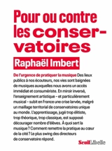 Pour ou contre les conservatoires : de l'urgence de pratiquer la musique - Raphaël Imbert