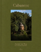 Cabane(s) - Kares Le Roy