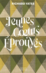 Jeunes coeurs éprouvés - Richard Yates