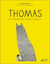 Thomas et le trouble obsessionnel-compulsif - Charlotte Parent