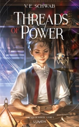 Threads of power. Vol. 1 - Victoria Schwab